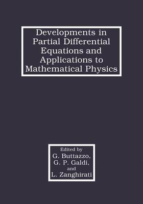 Buttazzo / Zanghirati / Galdi |  Developments in Partial Differential Equations and Applications to Mathematical Physics | Buch |  Sack Fachmedien