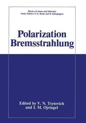 Tsytovich / Oiringel |  Polarization Bremsstrahlung | Buch |  Sack Fachmedien