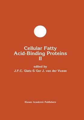 van der Vusse / Glatz |  Cellular Fatty Acid-Binding Proteins II | Buch |  Sack Fachmedien