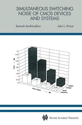 Prince / Senthinathan |  Simultaneous Switching Noise of CMOS Devices and Systems | Buch |  Sack Fachmedien