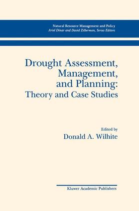 Wilhite |  Drought Assessment, Management, and Planning: Theory and Case Studies | Buch |  Sack Fachmedien