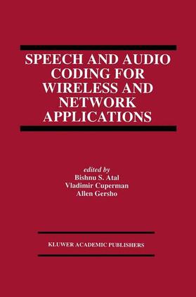 Atal / Gersho / Cuperman |  Speech and Audio Coding for Wireless and Network Applications | Buch |  Sack Fachmedien