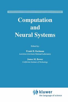 Bower / Eeckman |  Computation and Neural Systems | Buch |  Sack Fachmedien