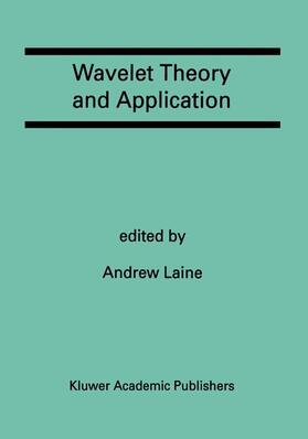 Laine |  Wavelet Theory and Application | Buch |  Sack Fachmedien