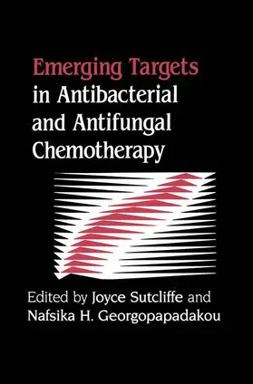 Georgopapadakou / Sutcliffe |  Emerging Targets in Antibacterial and Antifungal Chemotherapy | Buch |  Sack Fachmedien