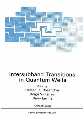 Rosencher / Levine / Vinter |  Intersubband Transitions in Quantum Wells | Buch |  Sack Fachmedien