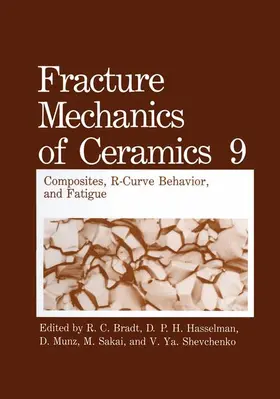 Bradt / Hasselman / Shevchenko |  Fracture Mechanics of Ceramics | Buch |  Sack Fachmedien