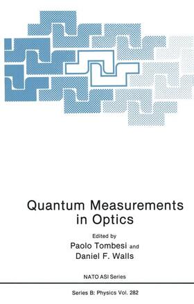 Walls / Tombesi |  Quantum Measurements in Optics | Buch |  Sack Fachmedien