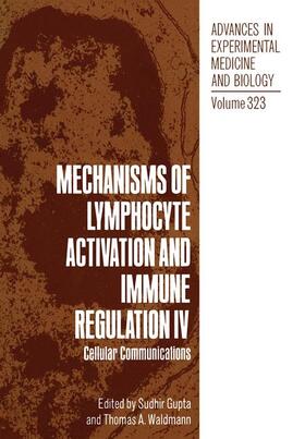 Waldmann / Gupta |  Mechanisms of Lymphocyte Activation and Immune Regulation IV | Buch |  Sack Fachmedien