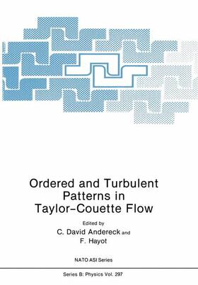 Hayot / Andereck |  Ordered and Turbulent Patterns in Taylor-Couette Flow | Buch |  Sack Fachmedien