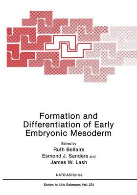 Bellairs / Lash / Sanders |  Formation and Differentiation of Early Embryonic Mesoderm | Buch |  Sack Fachmedien