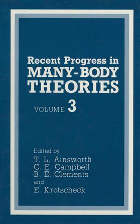 Ainsworth / Krotscheck / Campbell |  Recent Progress in Many-Body Theories | Buch |  Sack Fachmedien