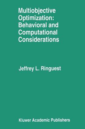 Ringuest |  Multiobjective Optimization: Behavioral and Computational Considerations | Buch |  Sack Fachmedien
