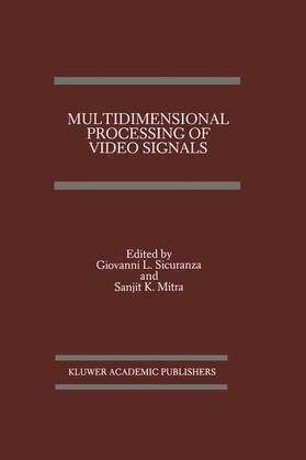 Mitra / Sicuranza |  Multidimensional Processing of Video Signals | Buch |  Sack Fachmedien