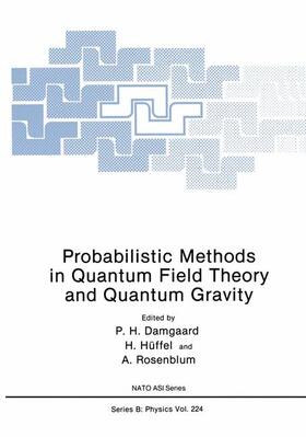 Damgaard / Rosenblum / Hüffel |  Probabilistic Methods in Quantum Field Theory and Quantum Gravity | Buch |  Sack Fachmedien