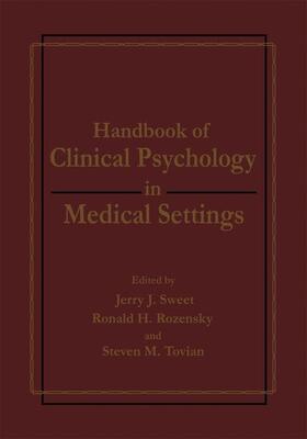 Rozensky / Tovian / Sweet |  Handbook of Clinical Psychology in Medical Settings | Buch |  Sack Fachmedien