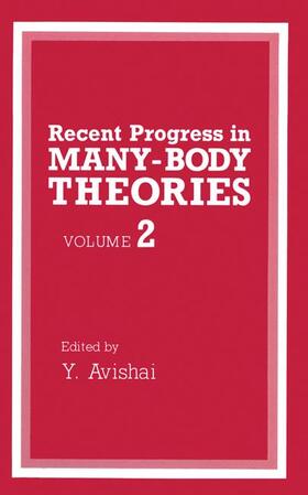 Avishai |  Recent Progress in Many-Body Theories | Buch |  Sack Fachmedien