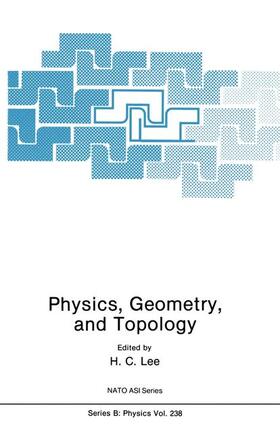 Lee |  Physics, Geometry and Topology | Buch |  Sack Fachmedien