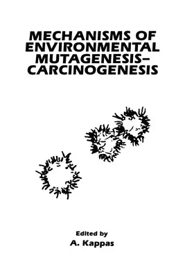 Kappas |  Mechanisms of Environmental Mutagenesis-Carcinogenesis | Buch |  Sack Fachmedien