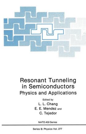 Chang / Tejedor / Mendez |  Resonant Tunneling in Semiconductors | Buch |  Sack Fachmedien