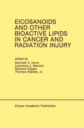 Honn / Walden Jr. / Marnett |  Eicosanoids and Other Bioactive Lipids in Cancer and Radiation Injury | Buch |  Sack Fachmedien