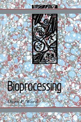 Ward |  Bioprocessing | Buch |  Sack Fachmedien