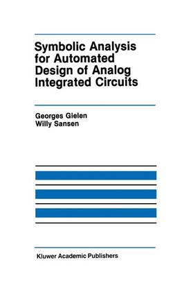 Sansen / Gielen |  Symbolic Analysis for Automated Design of Analog Integrated Circuits | Buch |  Sack Fachmedien