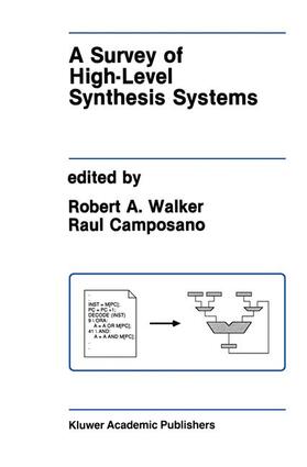 Camposano / Walker |  A Survey of High-Level Synthesis Systems | Buch |  Sack Fachmedien