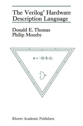 Moorby / Thomas |  The Verilog® Hardware Description Language | Buch |  Sack Fachmedien