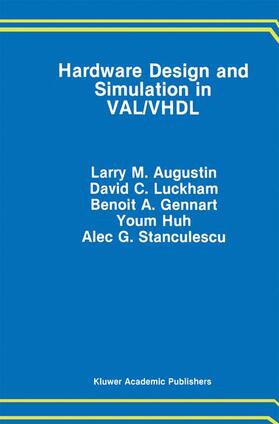 Augustin / Luckham / Stanculescu |  Hardware Design and Simulation in VAL/VHDL | Buch |  Sack Fachmedien