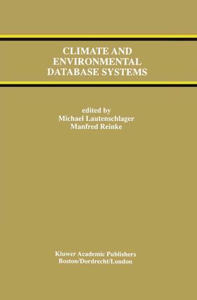 Reinke / Lautenschlager |  Climate and Environmental Database Systems | Buch |  Sack Fachmedien