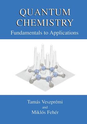 Fehér / Veszprémi |  Quantum Chemistry | Buch |  Sack Fachmedien