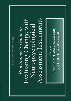 McCaffrey / Westervelt / Duff |  Practitioner¿s Guide to Evaluating Change with Neuropsychological Assessment Instruments | Buch |  Sack Fachmedien