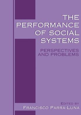 Parra-Luna |  The Performance of Social Systems | Buch |  Sack Fachmedien