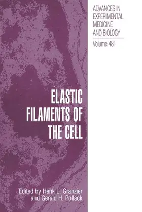 Pollack / Granzier |  Elastic Filaments of the Cell | Buch |  Sack Fachmedien