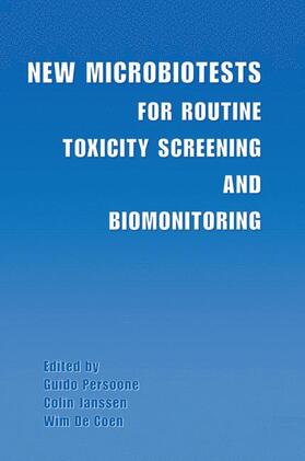 Persoone / De Coen / Janssen |  New Microbiotests for Routine Toxicity Screening and Biomonitoring | Buch |  Sack Fachmedien
