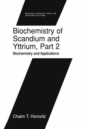 Horovitz |  Biochemistry of Scandium and Yttrium, Part 2: Biochemistry and Applications | Buch |  Sack Fachmedien
