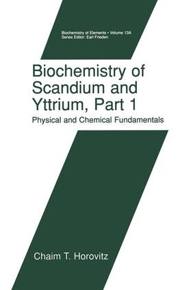 Horovitz |  Biochemistry of Scandium and Yttrium, Part 1: Physical and Chemical Fundamentals | Buch |  Sack Fachmedien