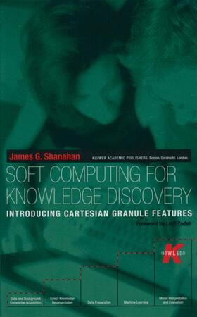 Shanahan |  Soft Computing for Knowledge Discovery | Buch |  Sack Fachmedien