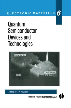 Pearsall |  Quantum Semiconductor Devices and Technologies | Buch |  Sack Fachmedien