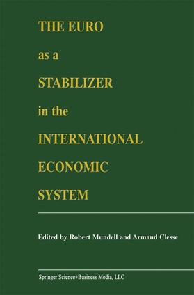 Clesse / Mundell |  The Euro as a Stabilizer in the International Economic System | Buch |  Sack Fachmedien