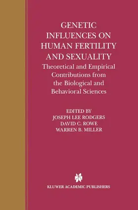 Rodgers / Miller / Rowe |  Genetic Influences on Human Fertility and Sexuality | Buch |  Sack Fachmedien