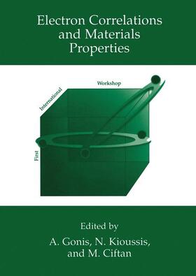 Gonis / Ciftan / Kioussis |  Electron Correlations and Materials Properties | Buch |  Sack Fachmedien