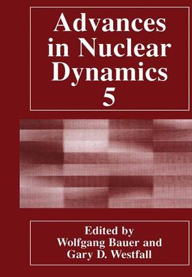 Westfall / Bauer |  Advances in Nuclear Dynamics 5 | Buch |  Sack Fachmedien