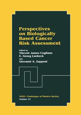 Cogliano / Zapponi / Luebeck |  Perspectives on Biologically Based Cancer Risk Assessment | Buch |  Sack Fachmedien