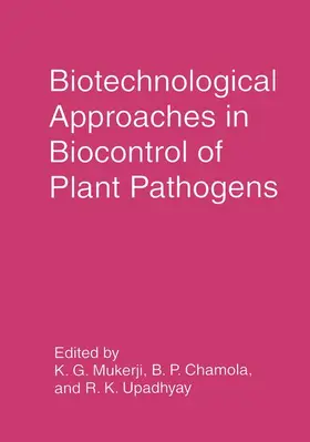 Mukerji / Upadhyay / Chamola |  Biotechnological Approaches in Biocontrol of Plant Pathogens | Buch |  Sack Fachmedien