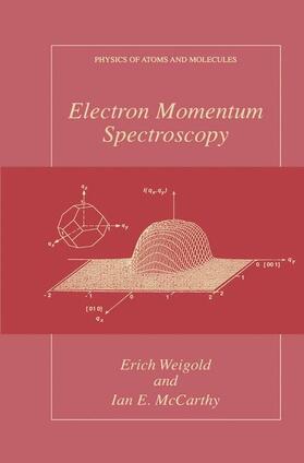 McCarthy / Weigold |  Electron Momentum Spectroscopy | Buch |  Sack Fachmedien