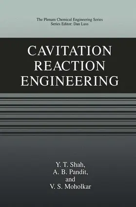 Shah / Moholkar / Pandit |  Cavitation Reaction Engineering | Buch |  Sack Fachmedien