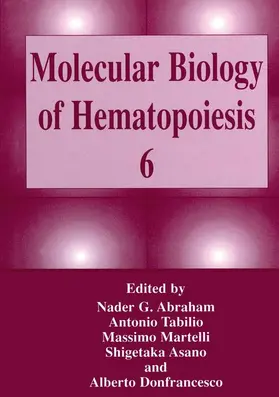 Abraham / Tabilio / Donfrancesco |  Molecular Biology of Hematopoiesis 6 | Buch |  Sack Fachmedien