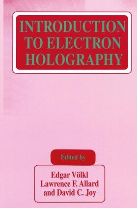 Völkl / Joy / Allard |  Introduction to Electron Holography | Buch |  Sack Fachmedien